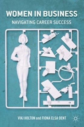 Women In Business by Viki Holton and Fiona Elsa Dent Business books for women