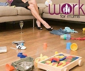 A woman sits on a couch with scattered children's toys, clothes, and a glass of wine on the floor. The words "work for mums" highlight the balance between chores, productivity, and work from home life in the background.